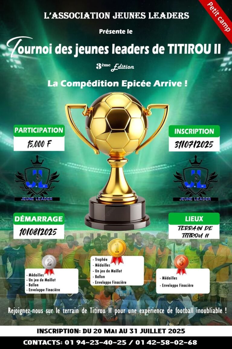 SPORT/3è EDITION DU TOURNOI DES JEUNES LEADERS DE TITIROU II : Encore quelques jours pour les équipes désireuses d&rsquo;y participer