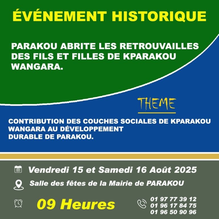 SOCIÉTÉ : Les retrouvailles des Fils et Filles de Kparakou Wangara annoncées demain et samedi à la Mairie de Parakou