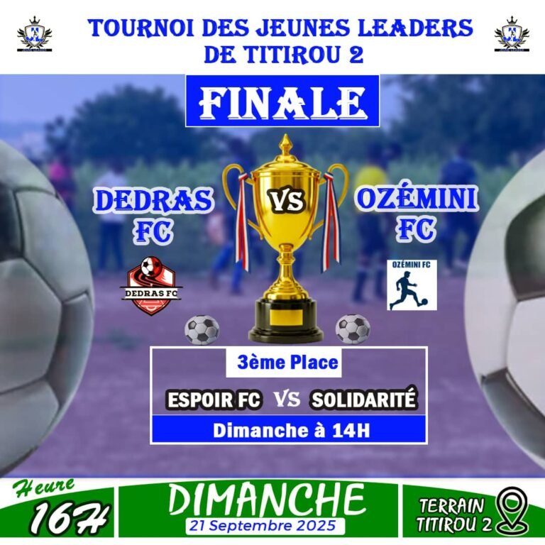 FINALE DU TOURNOI DES JEUNES LEADERS DE TITIROU 2: DEDRAS # OZÉMINI, la grande affiche