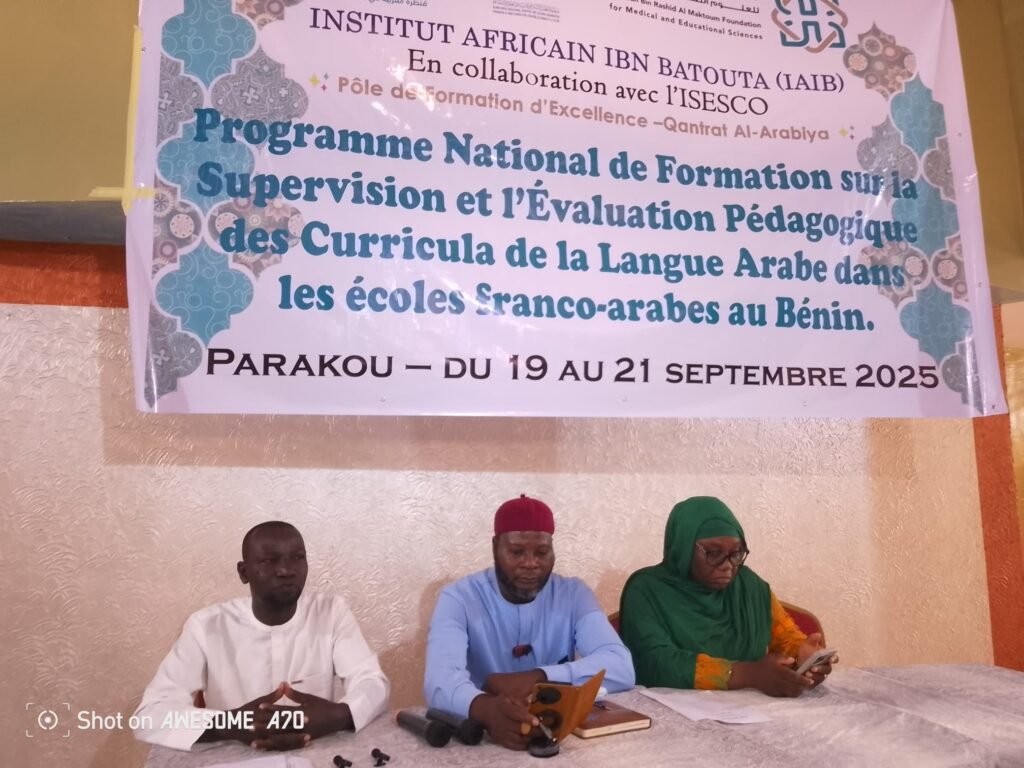 PARAKOU/ÉDUCATION: L’Institut Africain IBN BATOUTA et l’ISESCO lancent le Programme national sur la supervision pédagogique des curriculums de la langue arabe